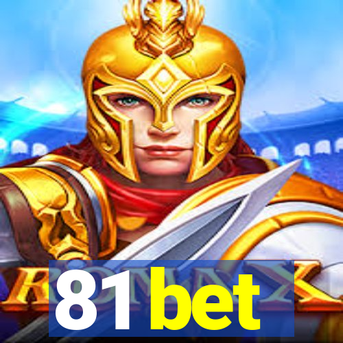 81 bet